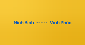 Xe ghép Ninh Bình Vĩnh Phúc