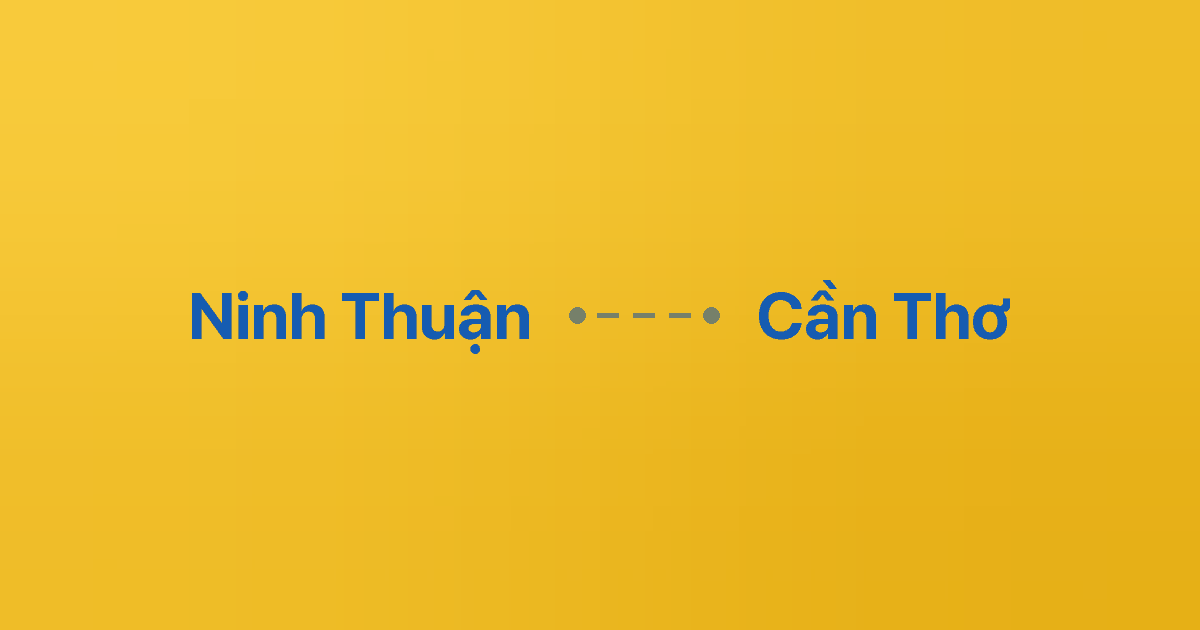 Xe ghép Ninh Thuận Cần Thơ