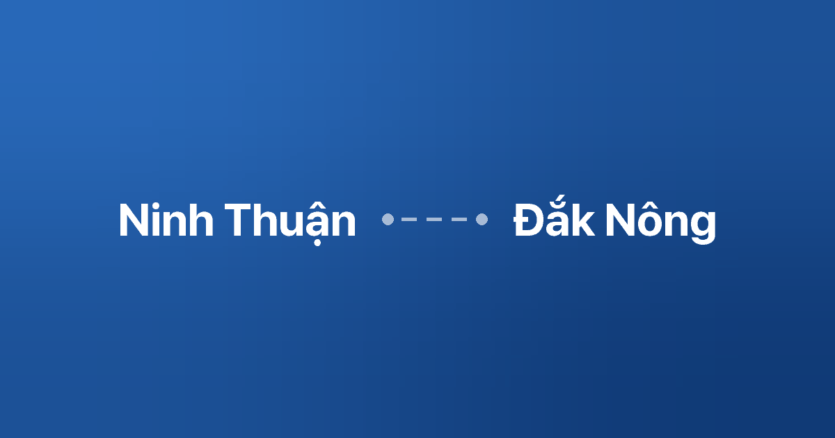 Xe ghép Ninh Thuận Đắk Nông