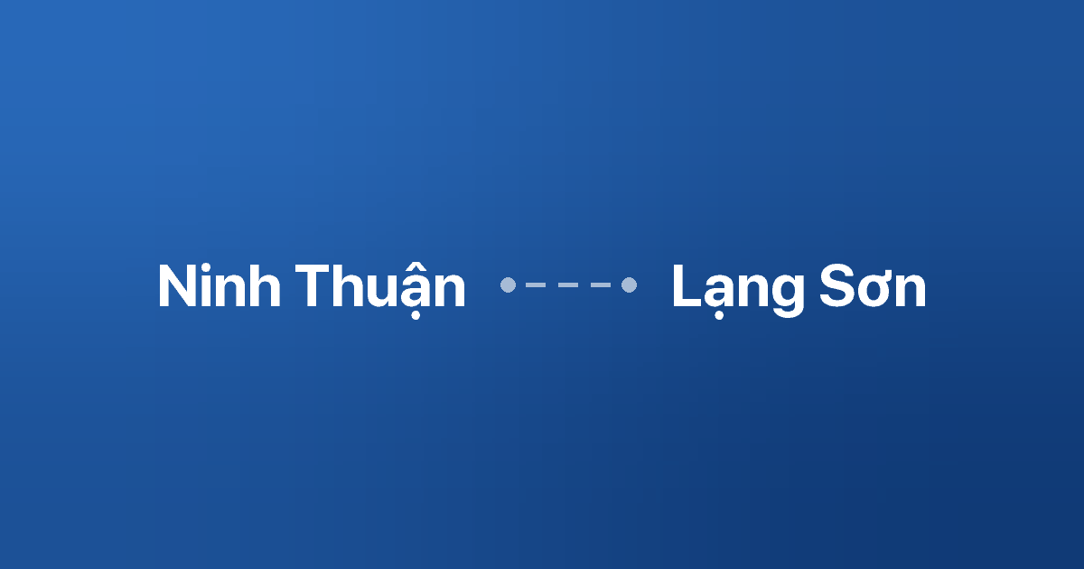 Xe ghép Ninh Thuận Lạng Sơn