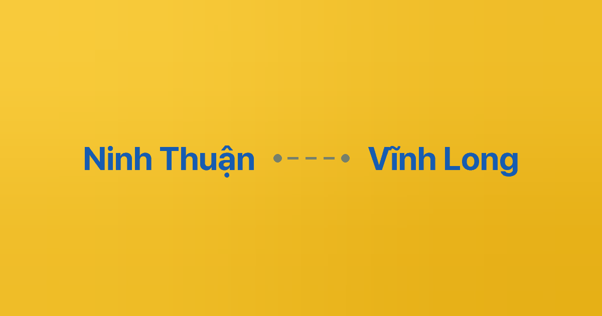 Xe ghép Ninh Thuận Vĩnh Long
