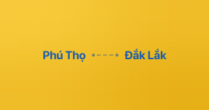 Xe ghép Phú Thọ Đắk Lắk