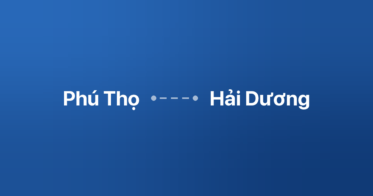 Xe ghép Phú Thọ Hải Dương