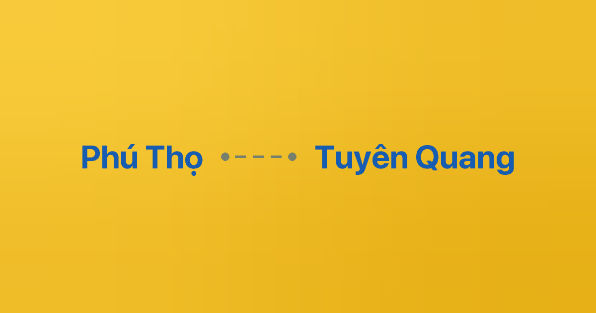 Xe ghép Phú Thọ Tuyên Quang