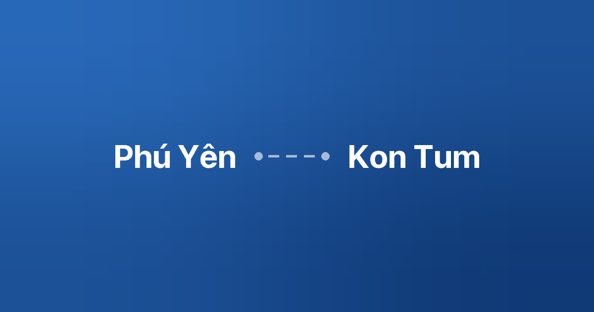 Xe ghép Phú Yên Kon Tum