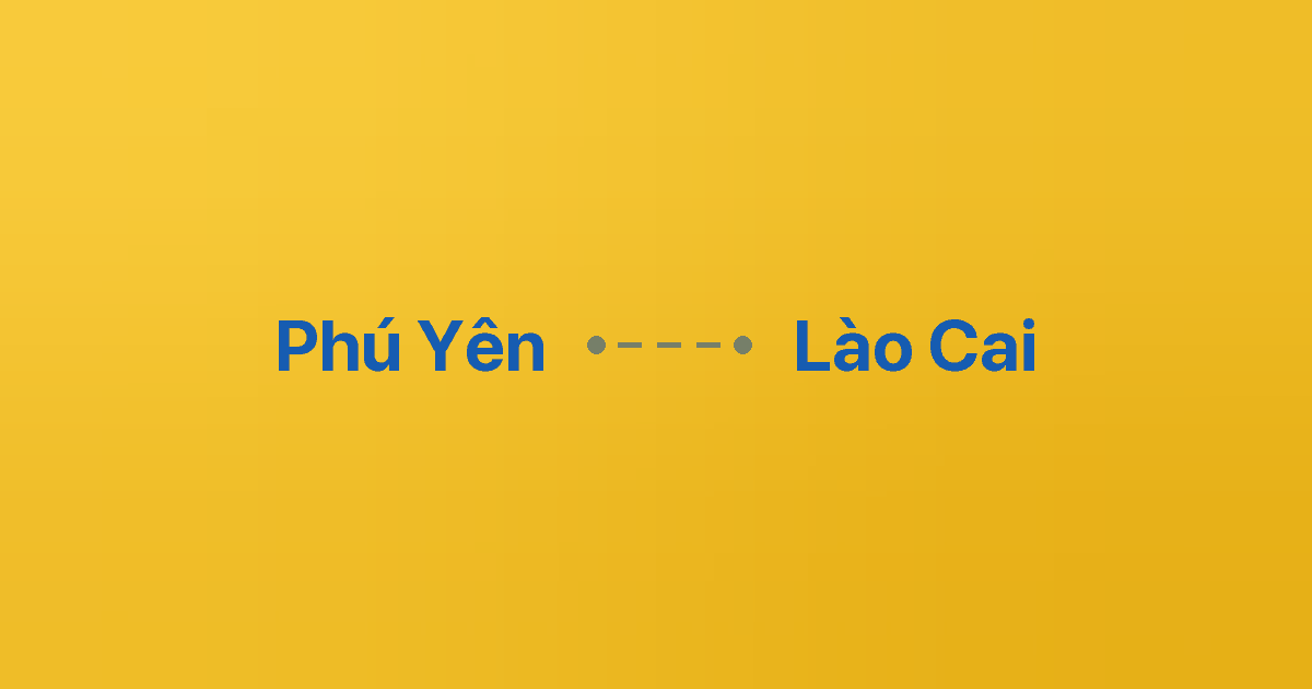 Xe ghép Phú Yên Lào Cai