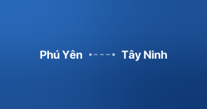 Xe ghép Phú Yên Tây Ninh