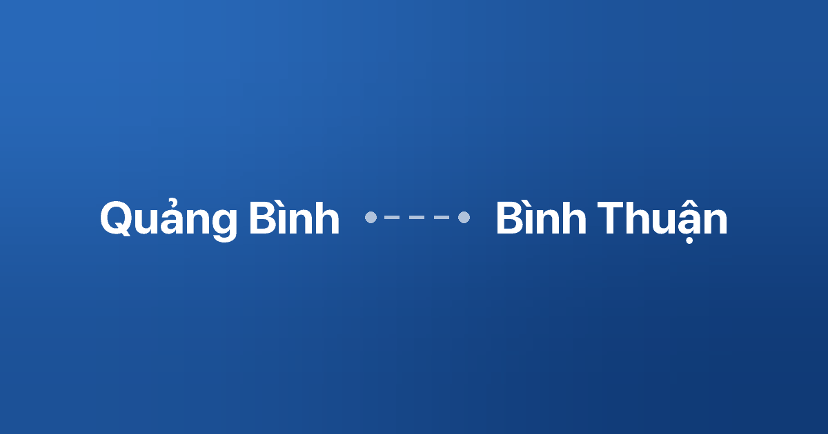 Xe ghép Quảng Bình Bình Thuận 1 Xe ghép Quảng Bình Bình Thuận