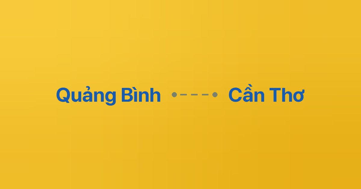 Xe ghép Quảng Bình Cần Thơ