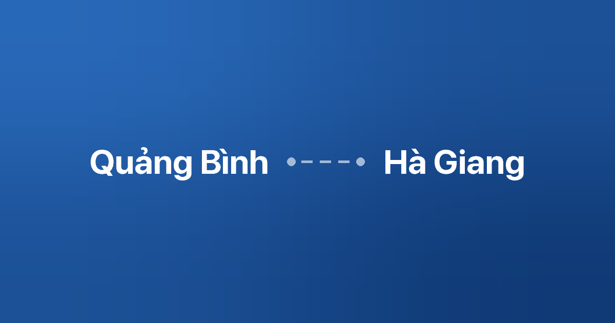 Xe ghép Quảng Bình Hà Giang