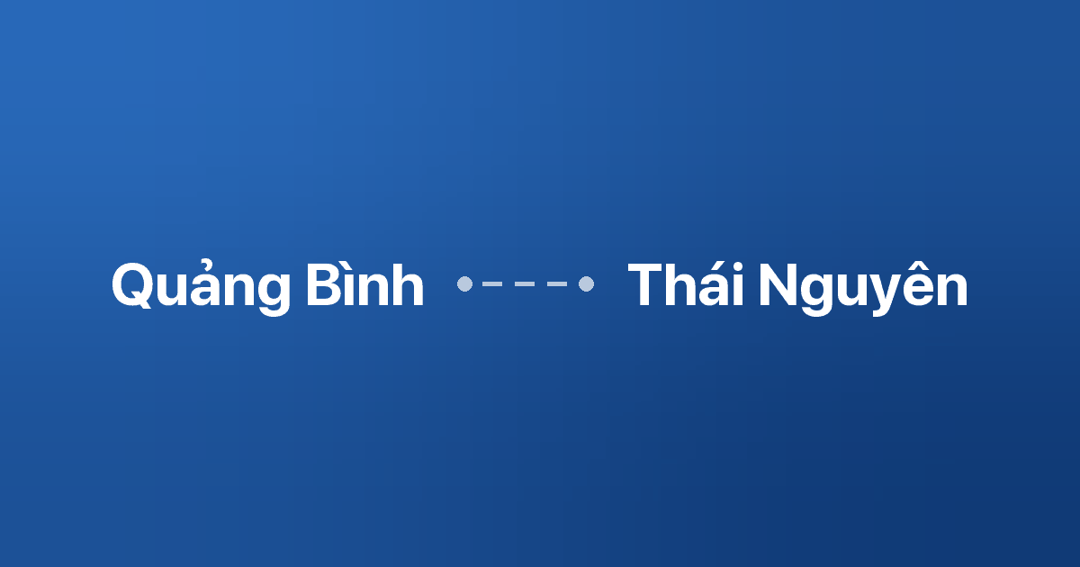 Xe ghép Quảng Bình Thái Nguyên 6 Xe ghép Quảng Bình Thái Nguyên