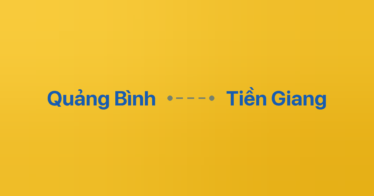 Xe ghép Quảng Bình Tiền Giang