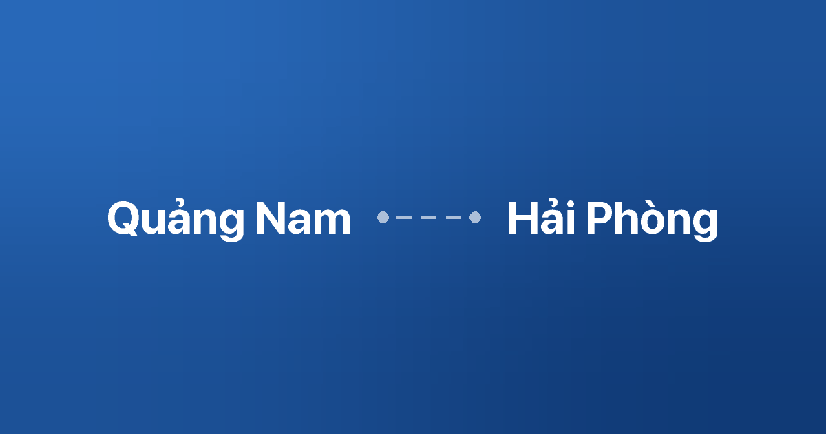 Xe ghép Quảng Nam Hải Phòng 5 Xe ghép Quảng Nam Hải Phòng