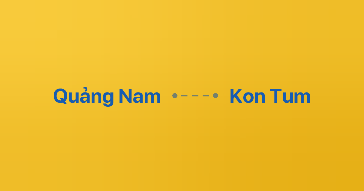 Xe ghép Quảng Nam Kon Tum