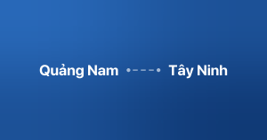 Xe ghép Quảng Nam Tây Ninh
