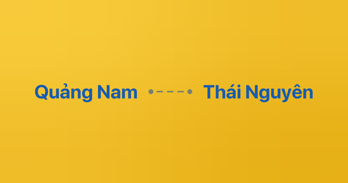 Xe ghép Quảng Nam Thái Nguyên