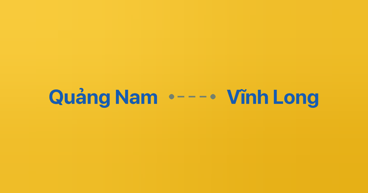 Xe ghép Quảng Nam Vĩnh Long 1 Xe ghép Quảng Nam Vĩnh Long