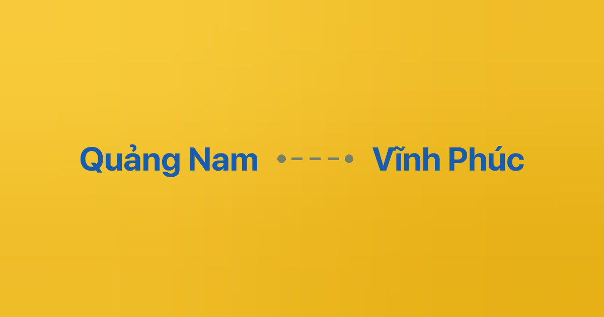 Xe ghép Quảng Nam Vĩnh Phúc