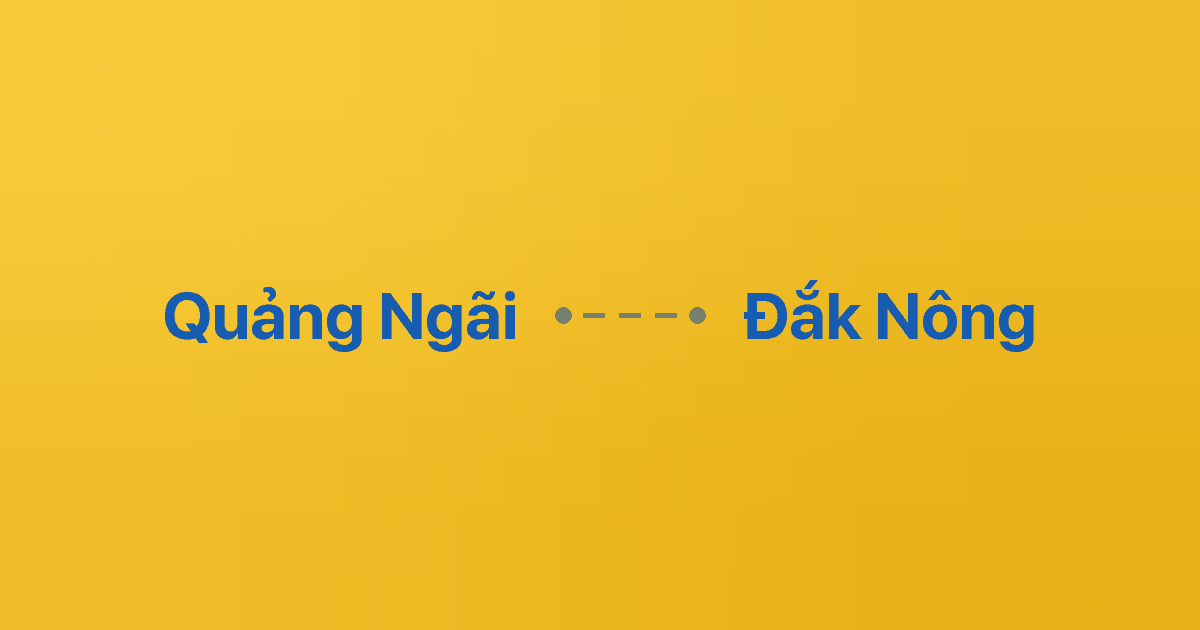 Xe ghép Quảng Ngãi Đắk Nông