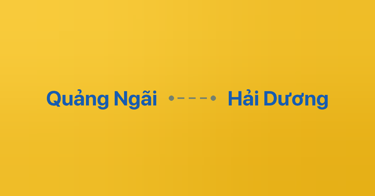 Xe ghép Quảng Ngãi Hải Dương 4 Xe ghép Quảng Ngãi Hải Dương