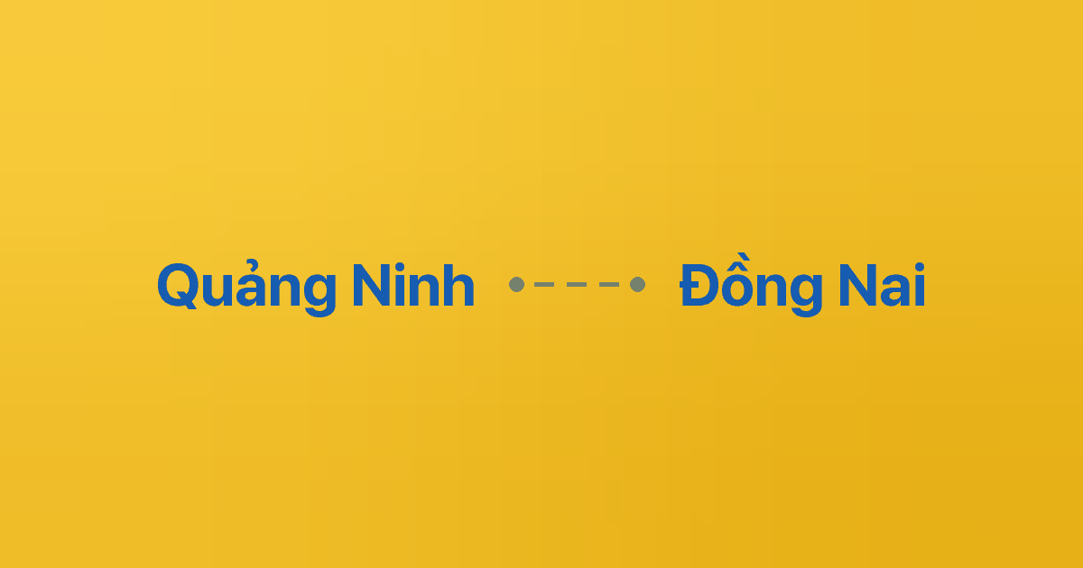 Xe ghép Quảng Ninh Đồng Nai 4 Xe ghép Quảng Ninh Đồng Nai
