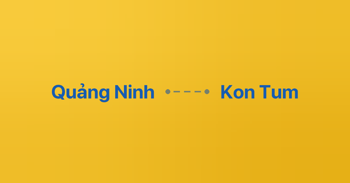 Xe ghép Quảng Ninh Kon Tum 4 Xe ghép Quảng Ninh Kon Tum