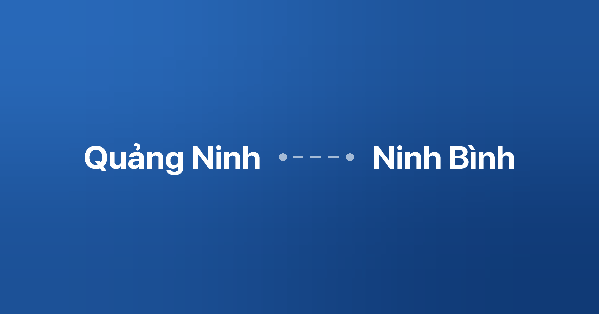 Xe ghép Quảng Ninh Ninh Bình 3 Xe ghép Quảng Ninh Ninh Bình