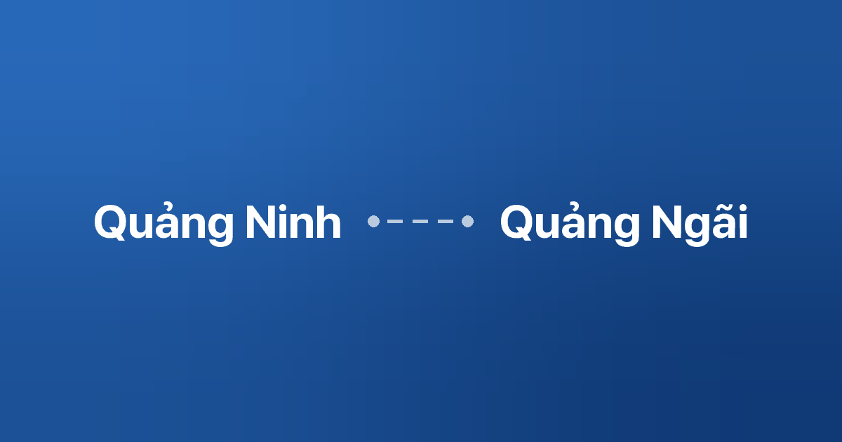 Xe ghép Quảng Ninh Quảng Ngãi