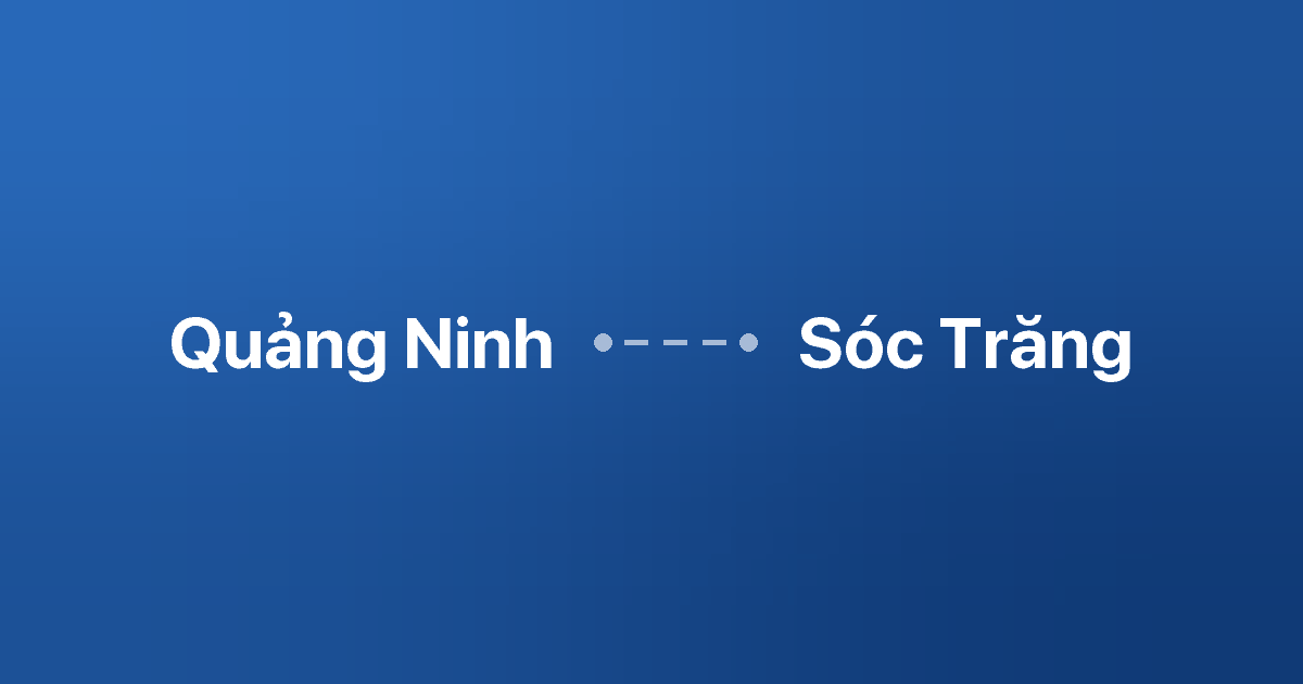 Xe ghép Quảng Ninh Sóc Trăng