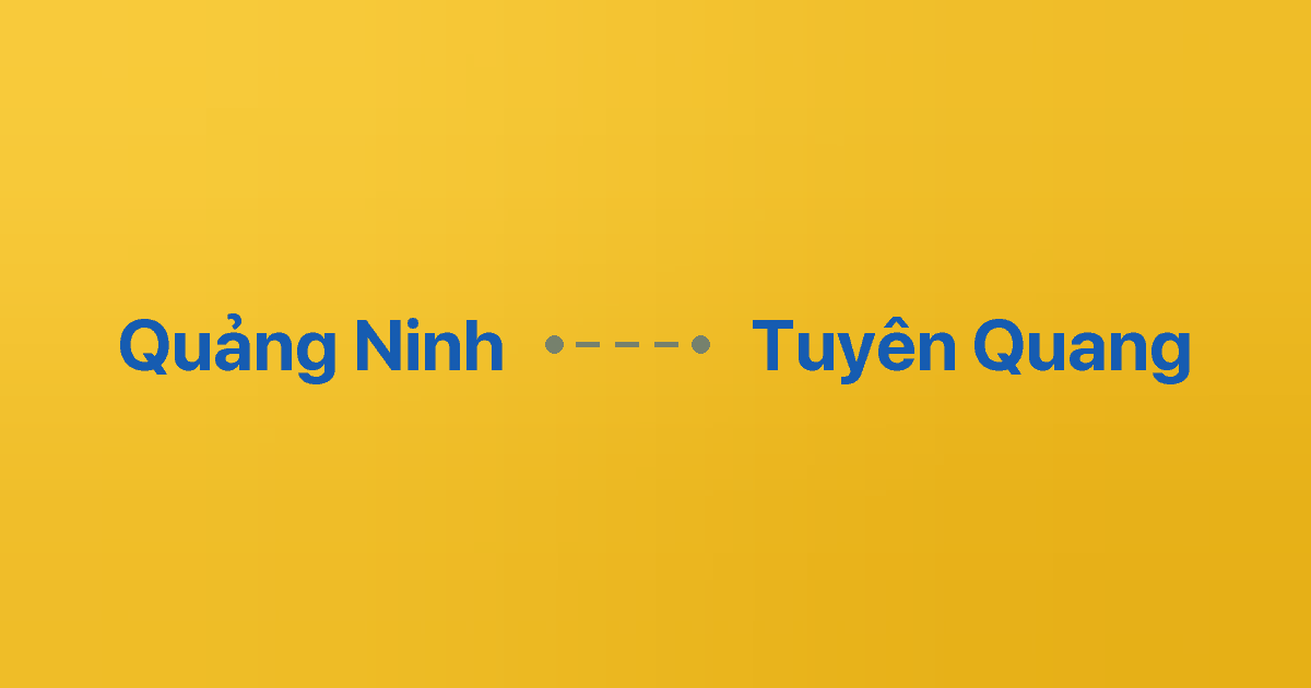 Xe ghép Quảng Ninh Tuyên Quang