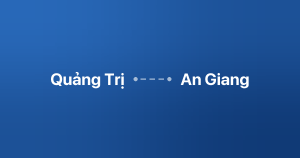 Xe ghép Quảng Trị An Giang