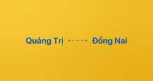 Xe ghép Quảng Trị Đồng Nai