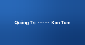 Xe ghép Quảng Trị Kon Tum