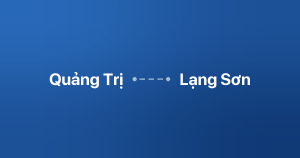 Xe ghép Quảng Trị Lạng Sơn