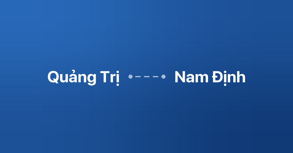 Xe ghép Quảng Trị Nam Định