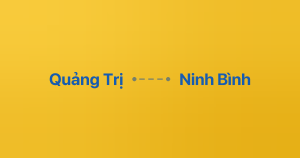 Xe ghép Quảng Trị Ninh Bình