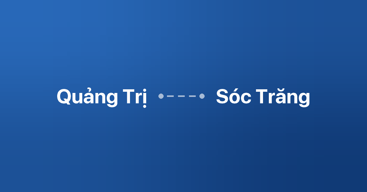 Xe ghép Quảng Trị Sóc Trăng