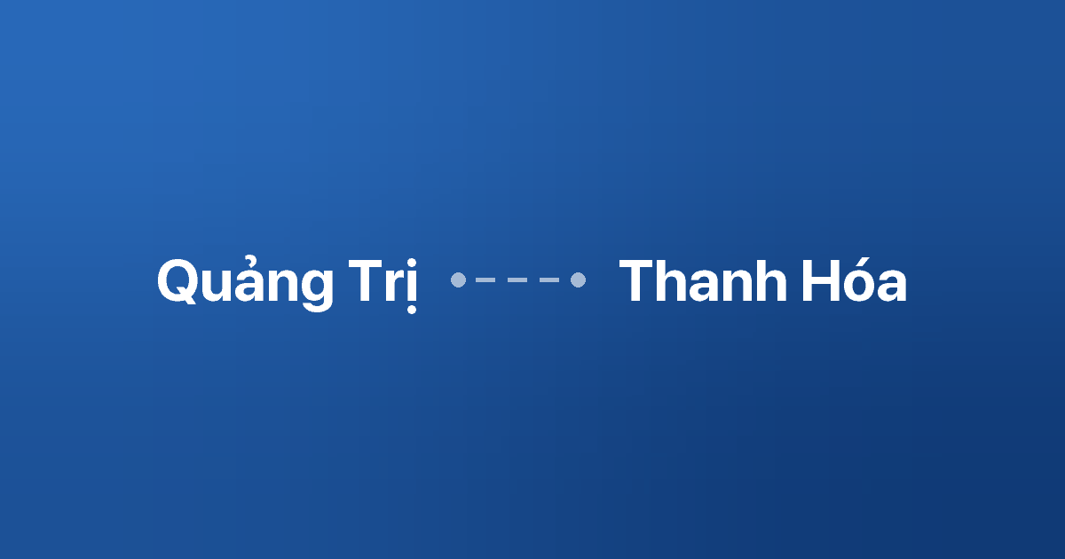 Xe ghép Quảng Trị Thanh Hóa