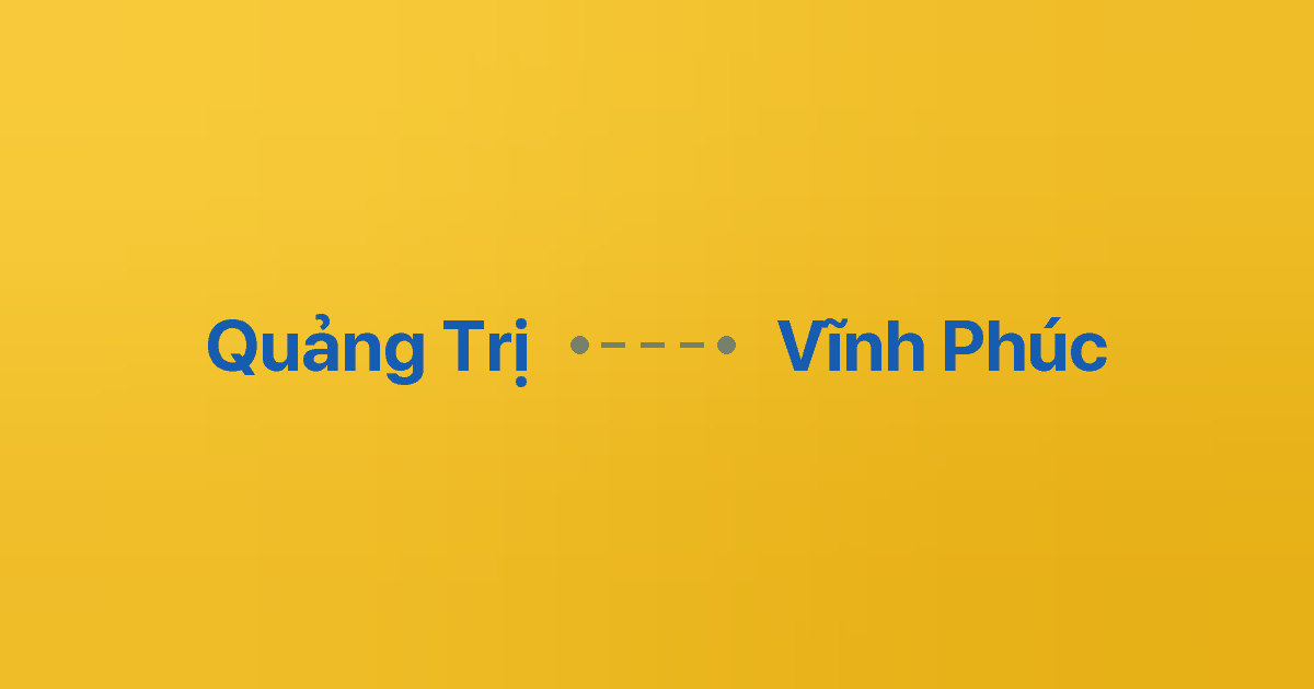 Xe ghép Quảng Trị Vĩnh Phúc