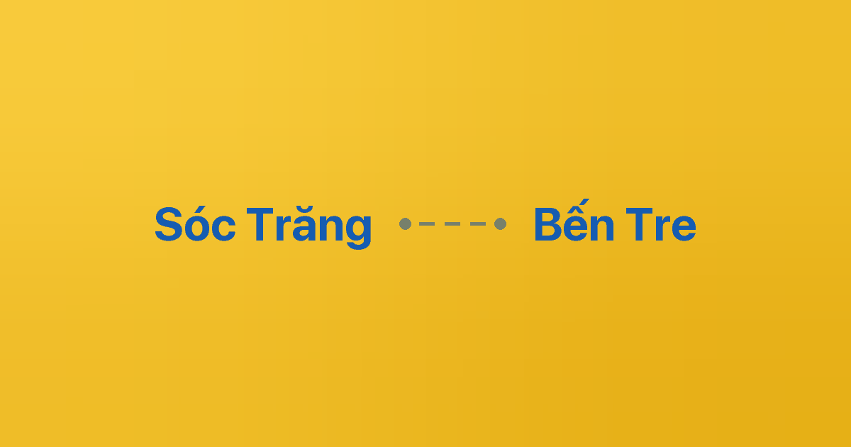 Xe ghép Sóc Trăng Bến Tre