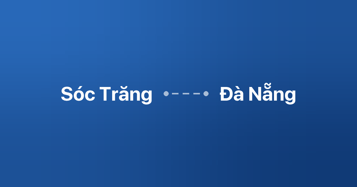 Xe ghép Sóc Trăng Đà Nẵng