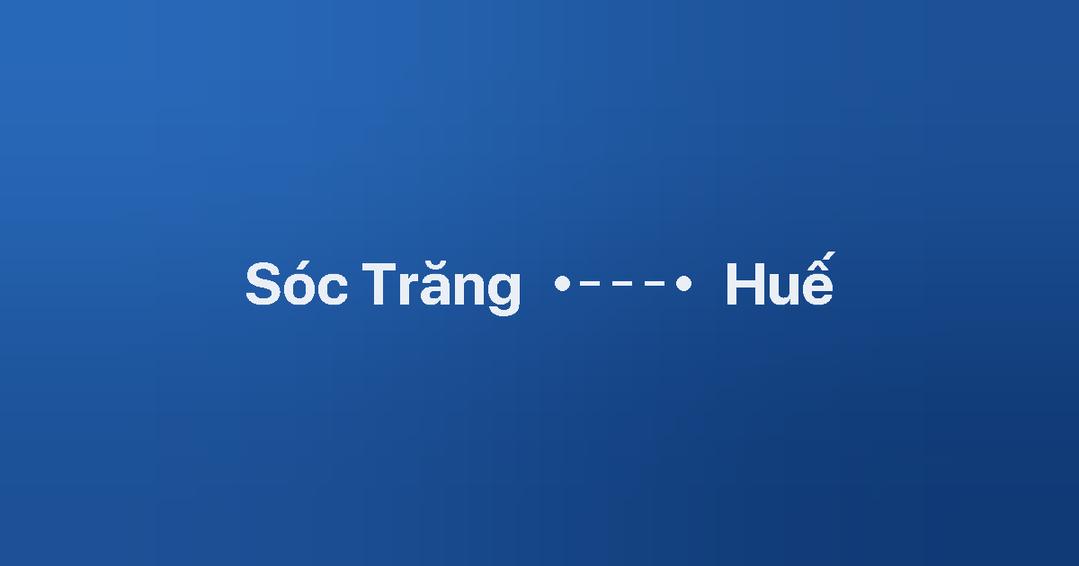 Xe ghép Sóc Trăng Huế 3 Xe ghép Sóc Trăng Huế