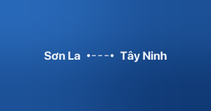 Xe ghép Sơn La Tây Ninh