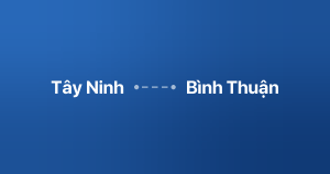 Xe ghép Tây Ninh Bình Thuận