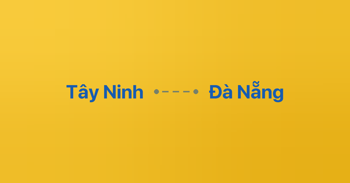 Xe ghép Tây Ninh Đà Nẵng