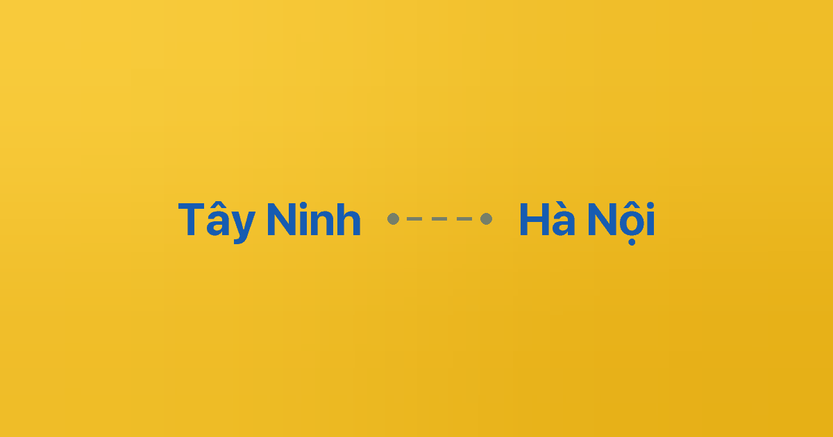 Xe ghép Tây Ninh Hà Nội
