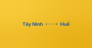 Xe ghép Tây Ninh Huế