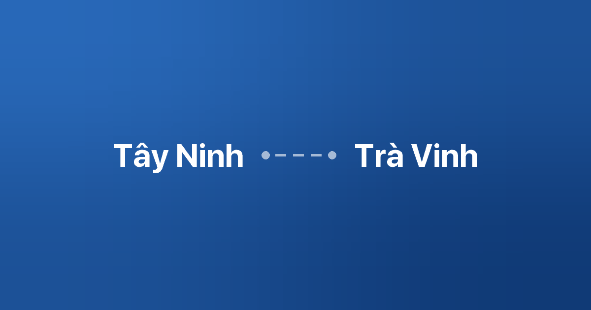 Xe ghép Tây Ninh Trà Vinh