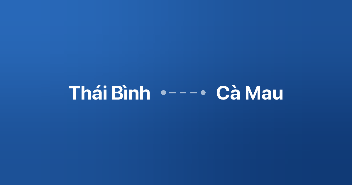 Xe ghép Thái Bình Cà Mau