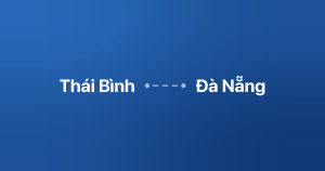 Xe ghép Thái Bình Đà Nẵng